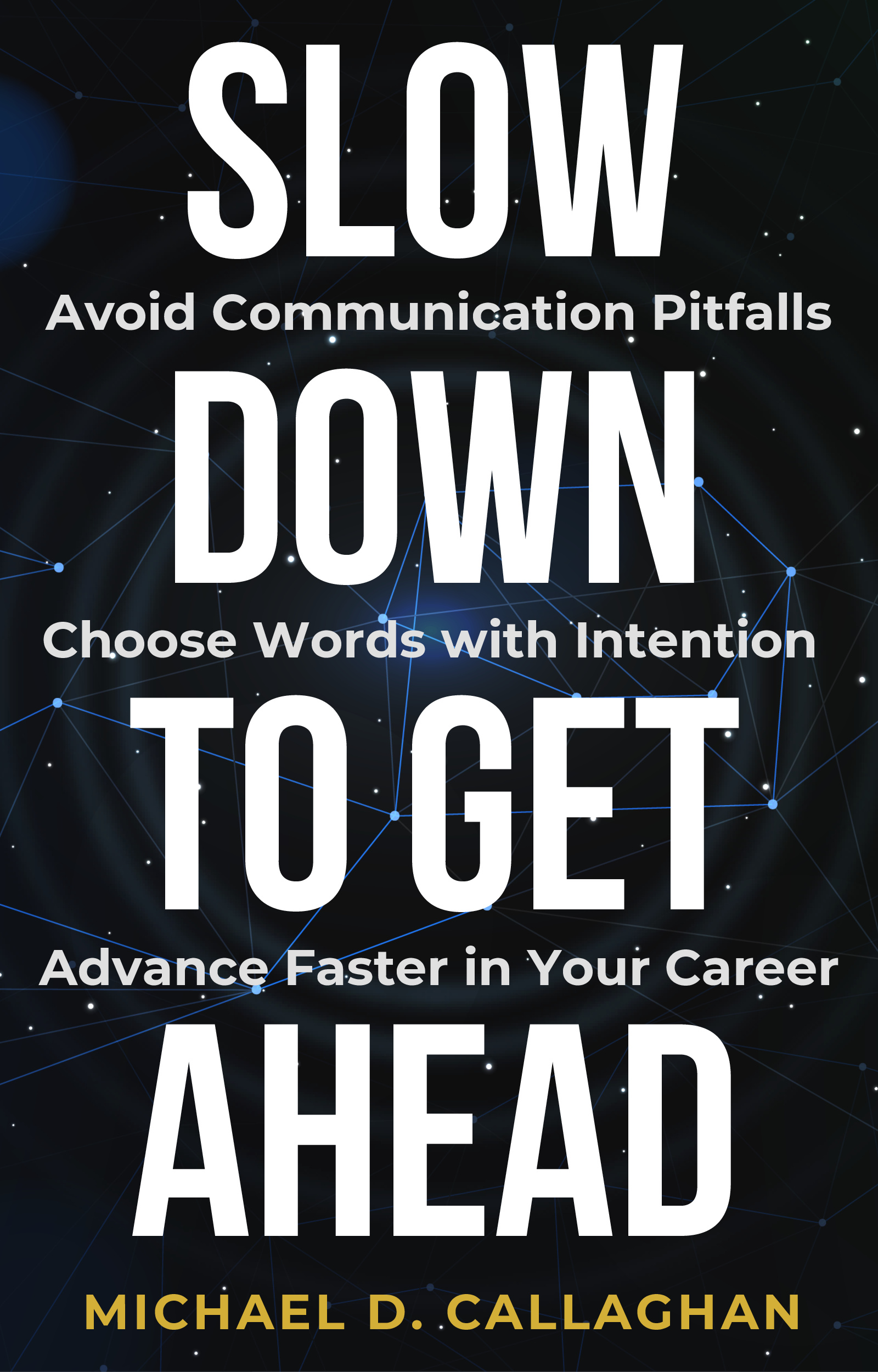 Slow Down to Get Ahead book cover